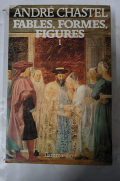 Fables, formes, figures; Volume 1. André Chastel