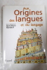 Aux origines des langues et du langage. Jean-Marie Hombert