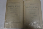 Histoire de Jeanne d'Arc d'après les Chroniques contemporaines, les recherches des modernes et plusieurs documents nouveaux. (2 volumes). L'abbé J. ...