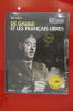 DE GAULLE ET LES FRANCAIS LIBRES + DVD INEDIT.. Eric Branca