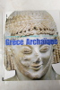 Le Monde grec : Gr&egrave;ce Archa&iuml;que (620-480 av. J.-C.). Jean Charbonneaux, Roland Martin, Fran&ccedil;ois Villard