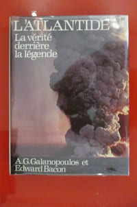 L'ATLANTIDE. La vérité derrière la légende.