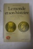 Le monde et son histoire, tome 4. Marcel Roncayolo