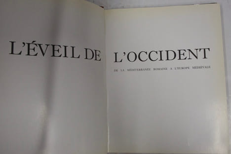 L'éveil de l'occident, L'histoire des civilisations de la méditérannée romaine à l Europe médiévale. Michelson