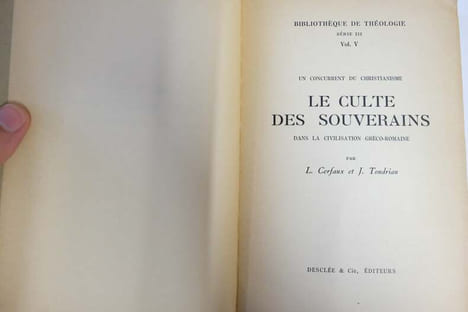 Le Culte des souverains dans la civilisation gréco-romaine - Un concurrent du christianisme. Lucien Cerfaux, Julien Tondriau