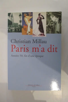 PARIS M'A DIT. Années 50, fin d'une époque.. Christian Millau