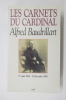 LES CARNETS DU CARDINAL ALFRED BAUDRILLART. 1er Août - 31 Décembre 1918.. Paul Christophe