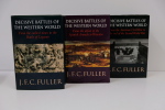 Decisive Battles of the Western World and Their Influence Upon History - VOLUME I to III. J. F. C. Fuller