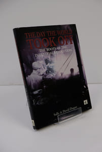 The Day the World Took Off - The Roots of the Industrial Revolution