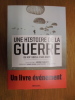 Une histoire de la guerre Du XIX° siècle à nos jours
. CABANES (Bruno, sous la direction de)
