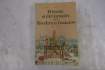 Histoire et dictionnaire de la Révolution française: 1789-1799.  Alfred Fierro, Jean-François Fayard et Jean Tulard