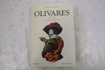 Olivares, 1587-1645. John Huxtable Elliott & Bartolomé Bennassar