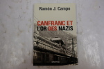 Canfranc et l'or des nazis.  Ramón J. Campo