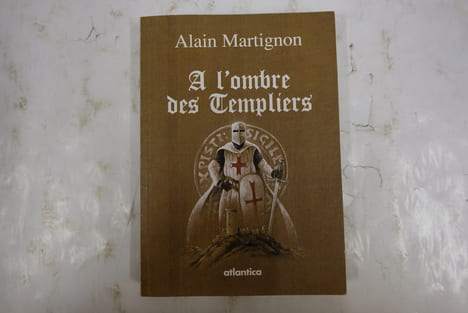 A l'ombre des Templiers. Alain Martignon