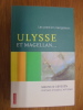 Ulysse et Magellan ... : les premiers navigateurs
. Mauricio Obregon
