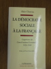La démocratie sociale à la française l'expérience du Conseil national économique, 1924-1940
. Chatriot, Alain

