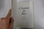L'Histoire du Roy. MEYER (Daniel)
