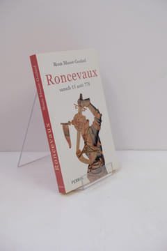 Roncevaux, samedi 15 août 778
. Mussot-Goulard Renée