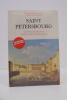 Saint-Pétersbourg - Histoire, promenades, anthologie, dictionnaire. Lorraine de Meaux