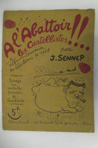 A L'ABATTOIR LES CARTELLISTE !! Album souvenir des élection de 1928.