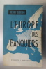 L'EUROPE DES BANQUIERS. Henry Coston