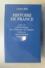 HISTOIRE DE FRANCE suivie de CHRONOLOGIE DE l'HISTOIRE DE FRANCE. Lucien Bély / Jean-Charles Volkmann