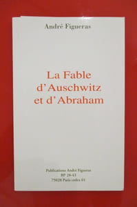 LA FABLE D'AUSCHWITZ ET D'ABRAHAM