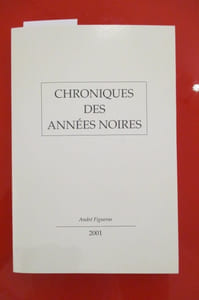 CHRONIQUES DES ANNEES NOIRES
