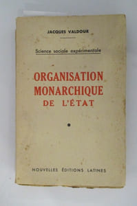 ORGANISATION MONARCHIQUE DE L'ETAT.