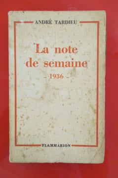 LA NOTE DE SEMAINE -1936-. André Tardieu