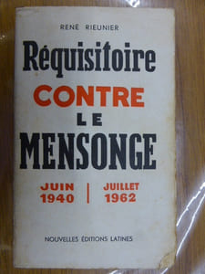 REQUISITOIRE CONTRE LE MENSONGE juin 1940-juillet 1962