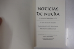 Noticias De Nutka - An Account of Nootka Sound in 1792. José Mariano Mozino