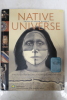 Native Universe : Voices of Indian America. Clifford E. Trafzer
