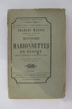 HISTOIRE DES MARIONNETTES EN EUROPE. Depuis l'antiquité jusqu'à nos jours. . Charles Magnin