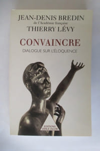 CONVAINCRE. Dialogue sur l'éloquence.