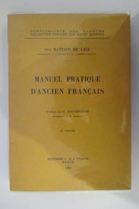 MANUEL PRATIQUE D'ANCIEN FRANCAIS. Volume 2