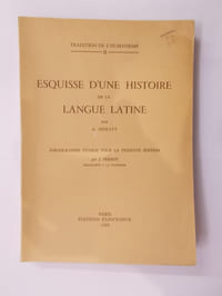 ESQUISSE D'UNE HISTOIRE de la LANGUE LATINE.