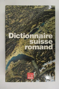 DICTIONNAIRE SUISSE ROMAND. Particularités lexicales du français contemporain.