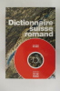 DICTIONNAIRE SUISSE ROMAND. Particularités lexicales du français contemporain.. André Thibault / Pierre Knecht