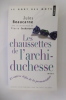 LES CHAUSSETTES DE L'ARCHI-DUCHESSE. Et autres défis de la prononciation.. Julos Beaucarne