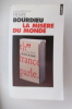 LA MISERE DU MONDE.. Pierre Bourdieu