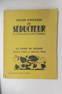 LE SEDUCTEUR. 38 bois originaux de Guy Arnoux.