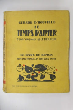 LE TEMPS D'AIMER. 35 bois originaux de Le Meilleur.. Gérard d'Houville
