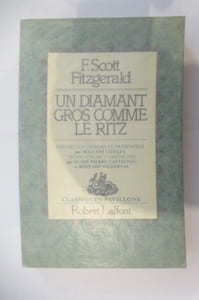 UN DIAMANT GROS COMME LE RITZ. Nouvelles choisies et présentées par Malcom Cowley, traduites de l'américain par Marie Pierre Castelnau et Bernard Willerval.