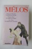 Melos : La poteuse de pain / Le maître de forges / La charmeuse d'enfants. Xavier De Montepin; Georges Ohnet; Jules Mary