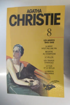 LES ANNEES 1945-1949. TOME 8. Contenant : LA MORT N'EST PAS UNE FIN - MEURTRE AU CHAMPAGNE - LE VALLON - LES TRAVAUX D'HERCULE - LE FLUX ET LE REFLUX ...