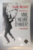 VIVE L'HEURE D'HIVER.. Claude Michelet