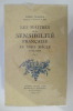 LES MAITRES DE LA SENSIBILITE FRANCAISE AU XVIIIe Siècle (1715-1789) en 4 tomes.. Pierre Trahard