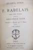 LES CINQ LIVRES de F. RABELAIS. Avec une notice par le Bibliophile Jacob. En 4 tomes.. Rabelais