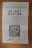 LA MORT LE ROI ARTU. Roman du XIIIe siècle. Troisième édition. . Jean Frappier